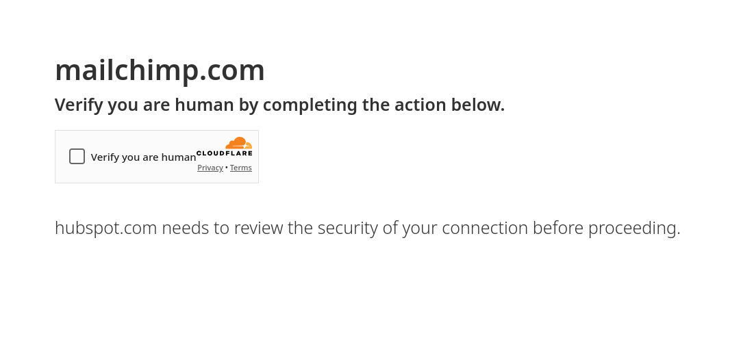 Figure. Fake Cloudflare turnstile impersonating Mailchip, as pointed out by a user on LinkedIn.