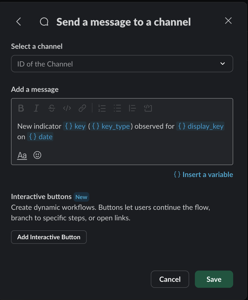 ‘Send a message to a channel’ configuration in Slack, showing variables used to populate the message body ‘Send a message to a channel’ configuration in Slack, showing variables used to populate the message body